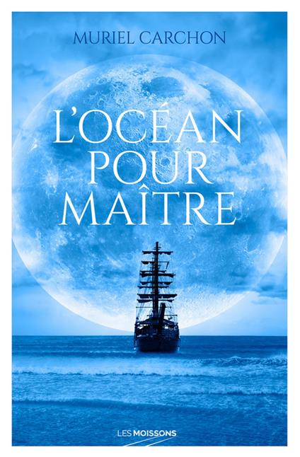L'océan pour maître