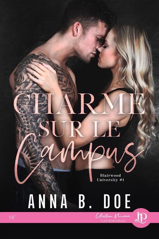 Charme sur le campus - Anna B. Doe - ebook