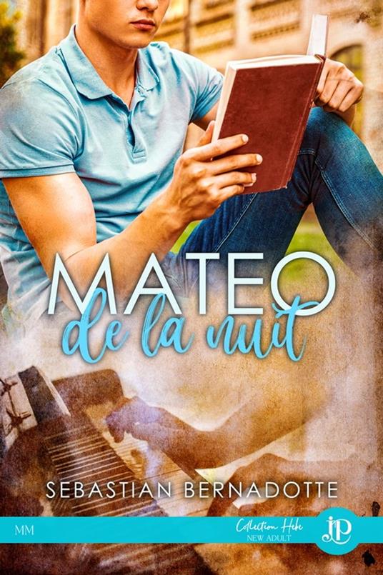 Mateo de la nuit - Sebastian Bernadotte - ebook