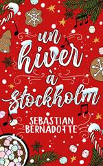 Un hiver à Stockholm