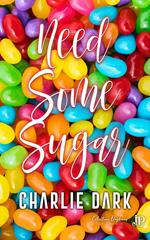 Need some Sugar
