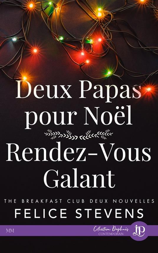 Deux papas pour Noël & Rendez-vous galant