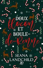 Doux flocon et boule-de-Renne