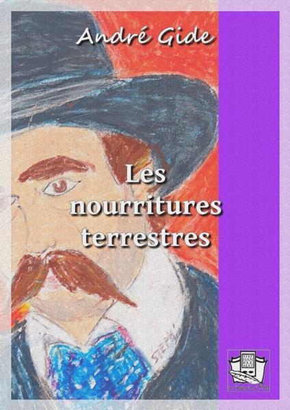 Les nourritures terrestres