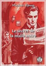Le secret de la malle noire