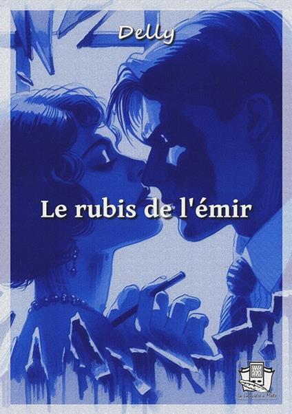 Le rubis de l'émir