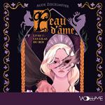 Peau d'âme - Tome 1 - Les Lilas du roi