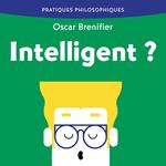 Intelligent ?