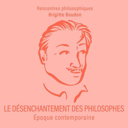 Le Désenchantement des philosophes