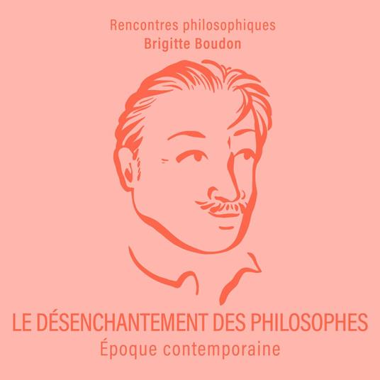 Le Désenchantement des philosophes
