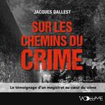 Sur les chemins du crime