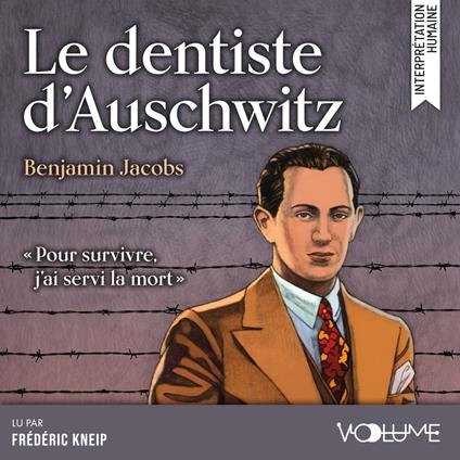 Le Dentiste d’Auschwitz