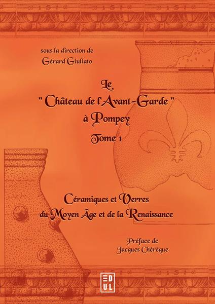 Le Château de l’Avant-Garde à Pompey (tome 1)