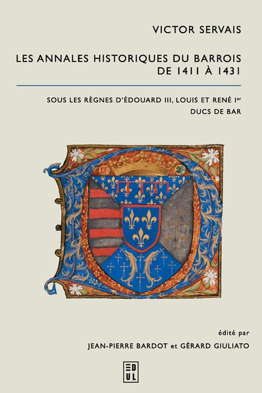 Victor Servais. Les Annales historiques du Barrois de 1411 à 1431