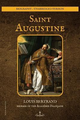 Saint Augustine: Biography - unabridged version - Louis Bertrand - cover