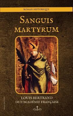 Sanguis martyrum - Louis Bertrand - cover