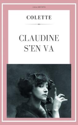 Claudine s'en va: Journal d'Annie - Colette - cover