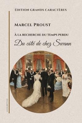 Du côté de chez Swann: À la recherche du temps perdu - Marcel Proust - cover