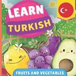 Learn turkish - Fruits and vegetables: Picture book for bilingual kids - English / Turkish - with pronunciations