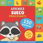 Aprender sueco - 150 palabras con pronunciación - Principiante: Libro ilustrado para niños bilingües
