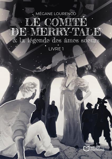 Le comité de Merry-Tale et la légende des âmes soeurs - Mégane Lourenco - ebook