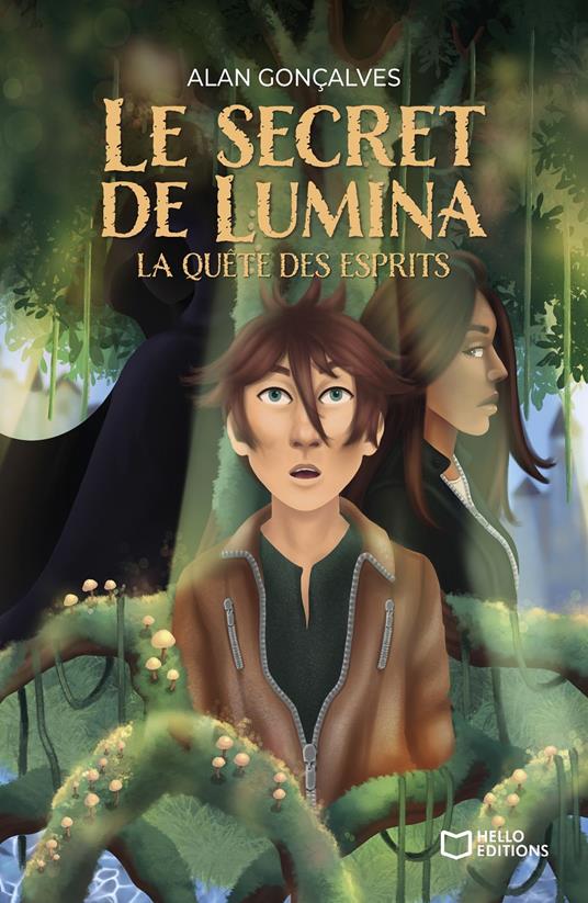 Le Secret de Lumina - La quête des esprits - Alan Gonçalves - ebook