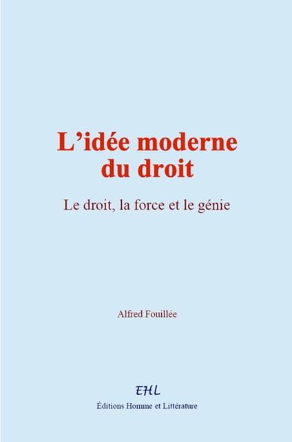 L’idée moderne du droit