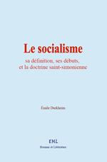 Le socialisme : sa définition, ses débuts, et la doctrine saint-simonienne
