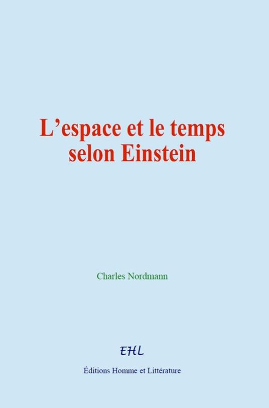 L’espace et le temps selon Einstein