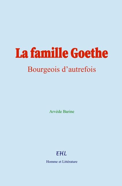 La famille Goethe