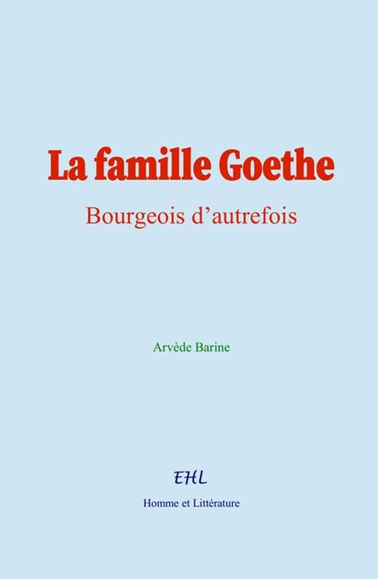 La famille Goethe