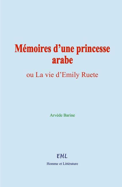 Mémoires d’une princesse arabe