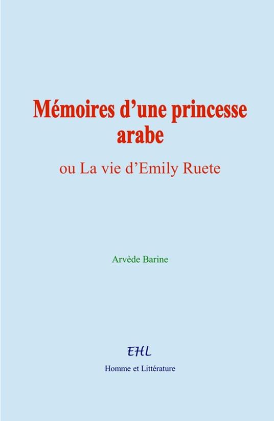 Mémoires d’une princesse arabe
