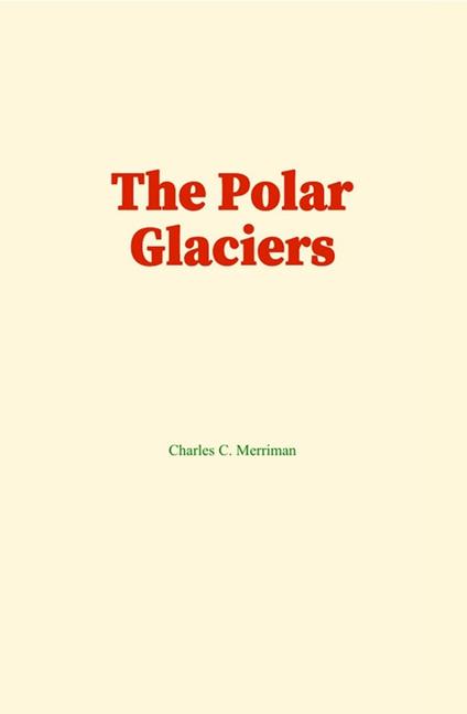 The Polar Glaciers