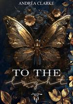 To the light
