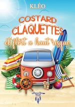 Costard, claquettes et flirt à haut risque