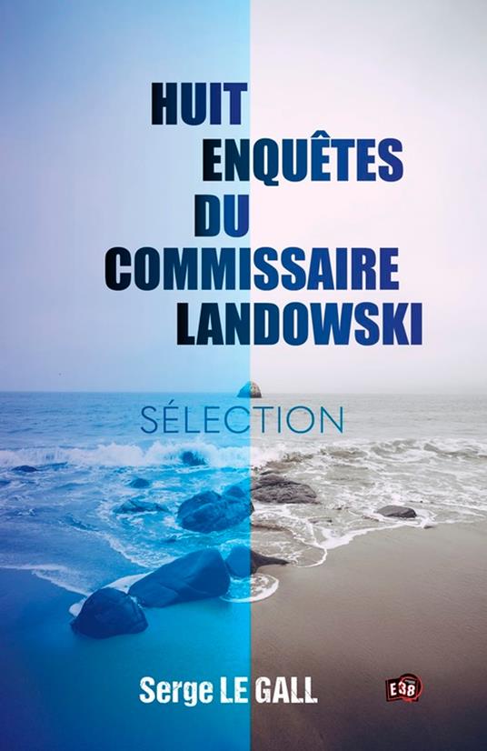 Huit enquêtes du commissaire Landowski