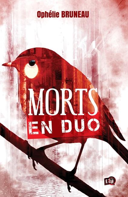 Morts en duo - Ophélie Bruneau - ebook