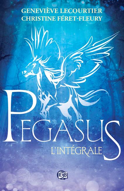 Pegasus - Christine Féret Fleury,Lecourtier Geneviève - ebook