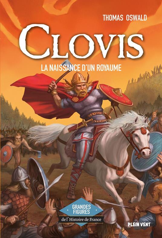 Clovis - La naissance d'un royaume - Thomas Oswald - ebook