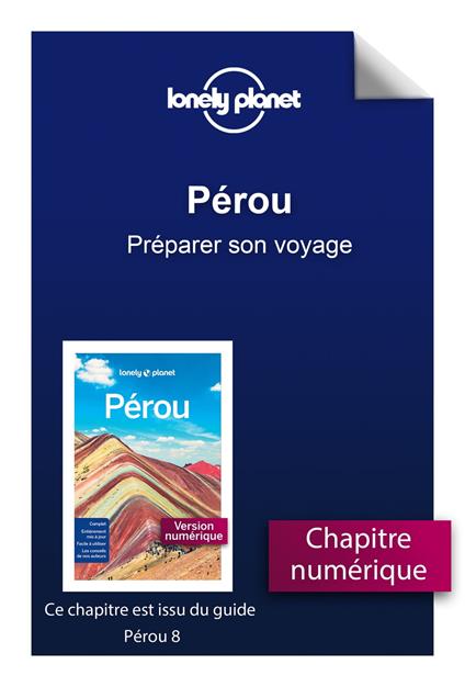Pérou 8ed - Préparer son voyage