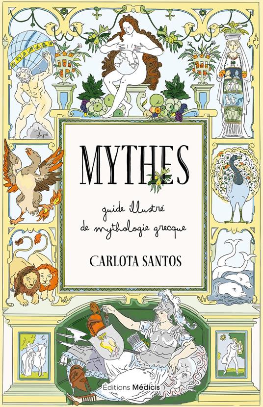 Mythes - Guide illustré de mythologie grecque