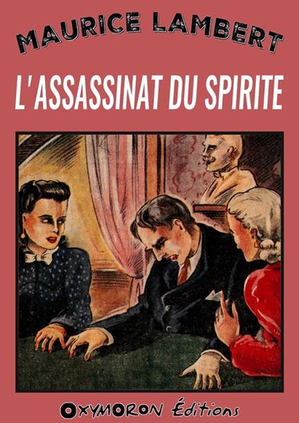 L'assassinat du spirite