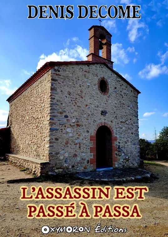 L'assassin est passé à Passa