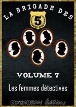 La Brigade des 5 - Les femmes détectives