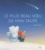 Le Plus beau voeu de mini-taupe