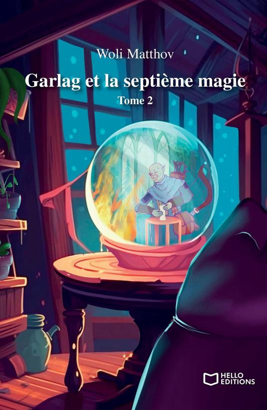 Garlag et la septième magie - Woli Matthov - ebook