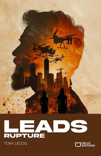 LEADS - Tome II : Rupture - Tony Lecoq - ebook