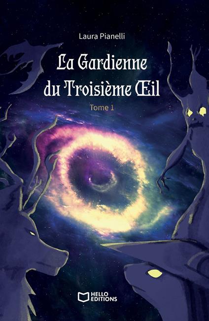 La Gardienne du Troisième OEil - Laura Pianelli - ebook