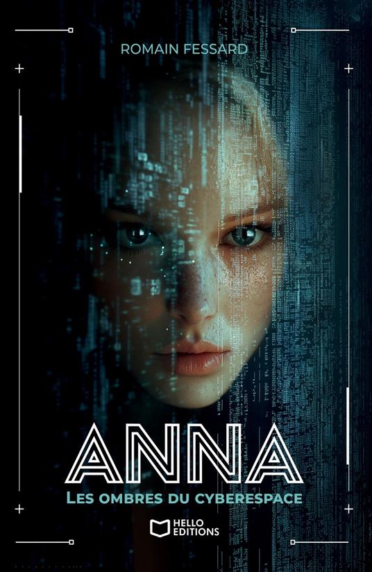Anna - Les Ombres du Cyberespace - Romain Fessard - ebook